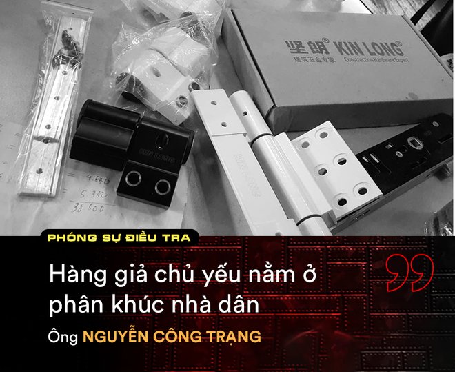 Trưởng phòng Kinh doanh KIN LONG: Không thể kiểm soát được hàng giả trên thị trường - Ảnh 2.