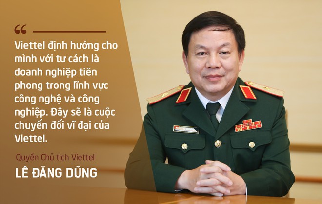 Quyền Chủ tịch Viettel Lê Đăng Dũng: Viettel sẽ chuyển đổi số thành công vào năm 2020! - Ảnh 1.