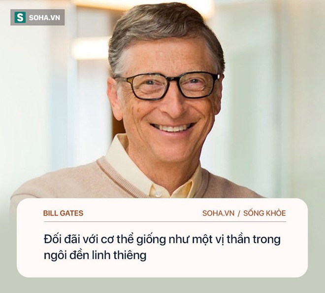 Tỉ phú Bill Gates: Chìa khóa để hạnh phúc, khỏe mạnh là làm 4 việc, không cần đến tiền - Ảnh 4.