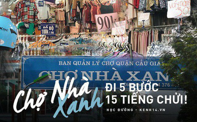 Khám phá chợ Nhà Xanh nổi tiếng nhất nhì giới sinh viên Hà Nội: Đi 5 bước 15 tiếng chửi, xem đồ mà không mua coi chừng ăn đánh! Khám phá chợ Nhà Xanh nổi tiếng nhất nhì giới sinh viên Hà Nội: Đi 5 bước 15 tiếng chửi, xem đồ mà không mua coi chừng ăn đánh!