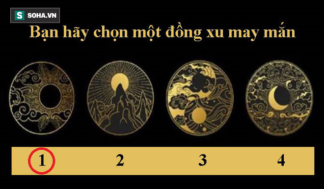 Hãy chọn một đồng xu may mắn nắm giữ tương lai: Nếu là số 1, cuộc đời bạn sắp thay đổi - Ảnh 1.