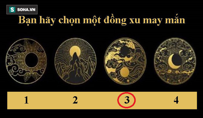 Hãy chọn một đồng xu may mắn nắm giữ tương lai: Nếu là số 1, cuộc đời bạn sắp thay đổi - Ảnh 3.