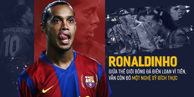 Ronaldinho - từ thiên tài trên đỉnh túc cầu đến cái gã trai hoang đàng trong xà lim - Ảnh 1.