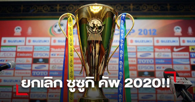 AFF Cup 2020 có thể sẽ không được tổ chức do ảnh hưởng của dịch Covid-19 - Ảnh 1.