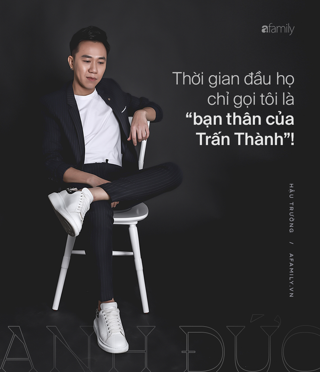 Anh Đức - chàng trai được Trấn Thành rao bán khắp showbiz: Tôi đã từng “thăm dò” Hiền Hồ, nhưng không dám có bạn gái làm cùng trong làng giải trí - Ảnh 2.