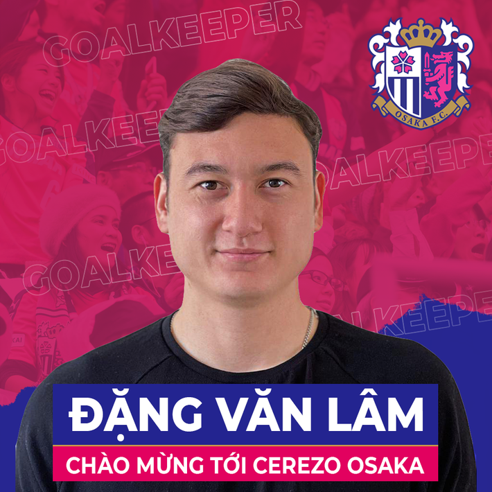 NÓNG: Cerezo Osaka chính thức công bố hợp đồng với thủ môn Đặng Văn Lâm - Ảnh 1.