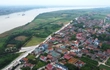 Xã đảo duy nhất sau sắp xếp ở Thủ đô: Cách trung tâm hơn 60km, là nơi hội tụ của ba dòng sông