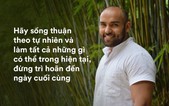 Phó CT Liên đoàn Yoga Châu Á: Nếu chỉ còn 1 ngày để sống, tôi sẽ tận hưởng theo cách tuyệt vời nhất