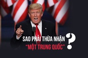 Trump dọa bỏ chính sách Một Trung Quốc