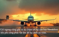 Hy Lạp: Thót tim máy bay suýt lật ngửa khi hạ cánh