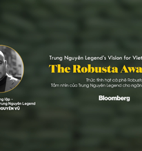 Bloomberg: "Tầm nhìn của Trung Nguyên Legend cho ngành cà phê Việt Nam"