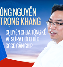 Chuyện "đau tim" chưa từng kể về sự ra đời chiếc CCCD gắn chip và sáng kiến đi khắp ASEAN chỉ với 1 tấm thẻ