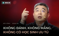 Bài diễn thuyết về dạy con “không đánh, không mắng, không có học sinh ưu tú” chấn động Trung Quốc: 10 câu nói đáng ngẫm