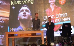 “Có đúng là vung 32 tỉ vô bổ vì Nick Vujicic hay không”?