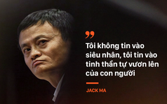 10 phát ngôn truyền cảm hứng của Jack Ma tới giới trẻ Việt