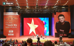 Trực tiếp Jack Ma đối thoại với sinh viên Việt Nam tại Trung tâm Hội nghị Quốc gia