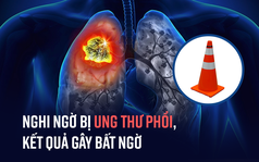 Nghi ngờ bị ung thư phổi, bác sĩ phát hiện điều bất ngờ về nguyên nhân gây ra khối u