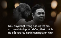 Tin tốt lành 14/5: Khi luật pháp chưa thể trừng phạt, thì công luận là "cái roi" dành cho yêu râu xanh