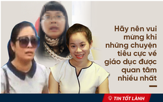 TIN TỐT LÀNH 7/5: Chuyện "con người không quan trọng", cô giáo gọi học viên là óc lợn và những điều tích cực ẩn giấu phía sau