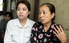 Người thân tử tù Hồ Duy Hải: Mẹ đã 3 tháng 6 ngày không gặp con, dì và em gái nghỉ việc để đi khắp nơi kêu oan