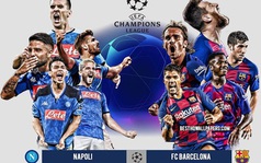 Champions League đêm nay: Messi và đồng đội khó vượt ải Napoli, Hùm Xám cất vang tiếng gầm ở London