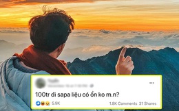 Thanh niên hỏi đùa “100 triệu đi Sa Pa liệu ổn không?”, ai ngờ được dân mạng đáp trả cực đáo để!