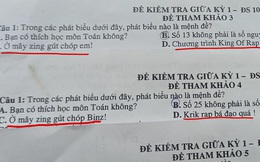 Đề thi Toán chất phát ngất với những mệnh đề lấy từ Rap Việt
