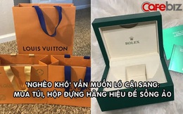 Góc dành cho người ''nghèo'' nhưng muốn khoe ''giàu'': Có cả một thị trường sôi động bán túi, hộp đựng hàng hiệu, vỏ chai nước hoa... phục vụ sống ảo