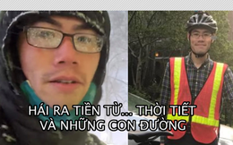 Bỏ việc kế toán, anh chàng kiếm hàng chục nghìn USD từ… thời tiết và những con đường trong thành phố