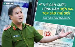 Thiếu tướng Phạm Công Nguyên: 'Thẻ Căn cước công dân có thể thay thế hộ khẩu giấy trong các thủ tục hành chính'