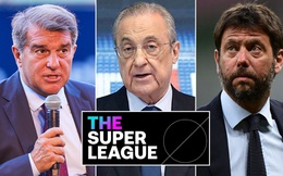 Real Madrid, Barca và Juventus thắng kiện UEFA trong vụ Super League