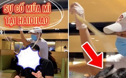Múa mì chạm khách, nhân viên Haidilao khiến dân mạng bàn tán: Chuyện trong nghề sốc hơn