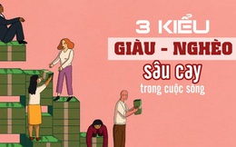 Có 3 kiểu người: Người nghèo giả vờ giàu, người giàu giả vờ nghèo, kiểu thứ 3 là khôn nhất