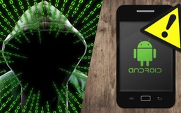Phần mềm độc hại trên hệ điều hành Android có thể 'xâm chiếm' điện thoại của bạn từ xa!