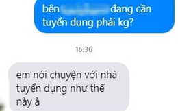 Nhắn tin 2 câu bị nhà tuyển dụng đuổi thẳng, ai cũng đoán cô gái còn thất nghiệp dài dài!