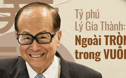 Lý Gia Thành tiết lộ nguyên tắc bất bại của các "cao nhân": Làm việc phải biết lưu tình