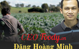 CEO Đặng Hoàng Minh: Du học sinh sa cơ đi hái rau thuê sống qua ngày lột xác thành ông chủ
