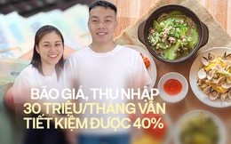 Bão giá, cặp vợ chồng ở Hà Nội lương 30 triệu/tháng vẫn tiết kiệm được 40% thu nhập