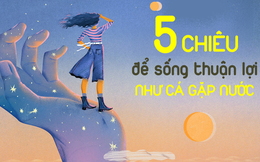 Muốn đi làm thuận lợi “như cá gặp nước”, đây là “độc chiêu” mà bạn nhất định phải nắm được