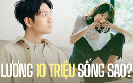 Sống như thế nào với mức lương 10 triệu/tháng?