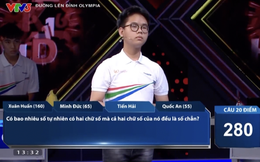 Câu hỏi Olympia siêu hack não: "Có bao nhiêu số tự nhiên có 2 chữ số mà cả 2 chữ số đều là SỐ CHẴN?" - người IQ cao tính nhẩm 3 giây là ra!