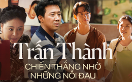 Trấn Thành chiến thắng nhờ chạm đúng những nỗi đau chôn sâu trong lòng
