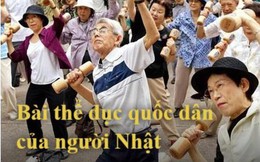 90.000 người Nhật thọ trên 100 tuổi, công đầu nhờ 1 bài tập thể dục 'quốc dân': Mỗi sáng chỉ 3 phút, giữ dáng hiệu quả, kéo dài tuổi thọ
