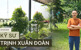 Kỹ sư thiết kế sân vườn Trịnh Xuân Đoàn: Từng mảng cỏ, bụi cây góp phần "xanh hóa" những tảng bê tông đô thị, giúp con người tìm về với thiên nhiên