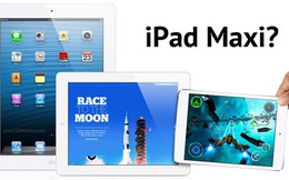 iPad Maxi màn hình 12,9 inch sắp trình làng