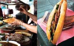 Bánh mì Việt Nam - Cơn sốt mới của ẩm thực đường phố trên toàn thế giới