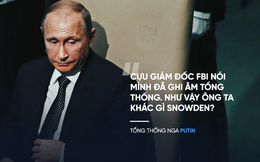 Ông Putin: Nga sẵn sàng cho cựu Giám đốc FBI James Comey tị nạn chính trị