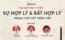[LIVE] Công luận phản đối mạnh mẽ đề xuất cải tiến chữ viết tiếng Việt là rất đáng mừng