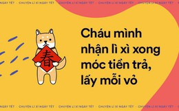Lũ trẻ con và 1001 chuyện bi hài xoay quanh: Nhận lì xì ngày Tết