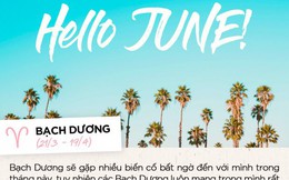 Tháng 6 của 12 chòm sao: Bạch Dương gặp nhiều biến cố bất ngờ, Sư Tử đối đầu thử thách